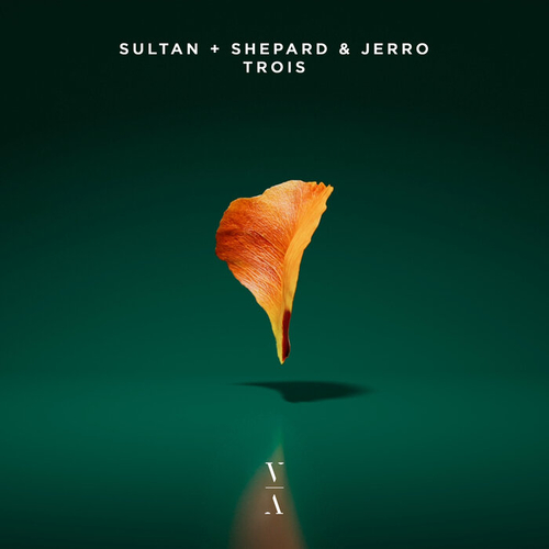 Sultan + Shepard & Jerro - Trois [TNH115E]
